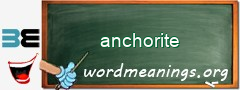 WordMeaning blackboard for anchorite